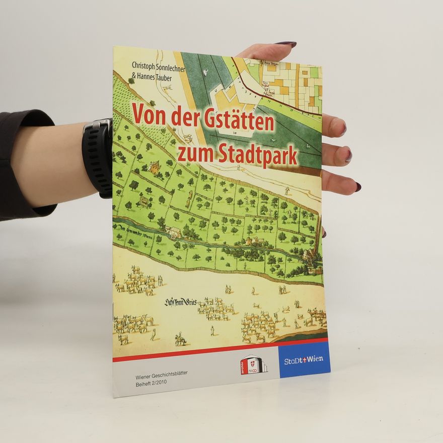 Hannes Tauber Von der Gstätten zum Stadtpark