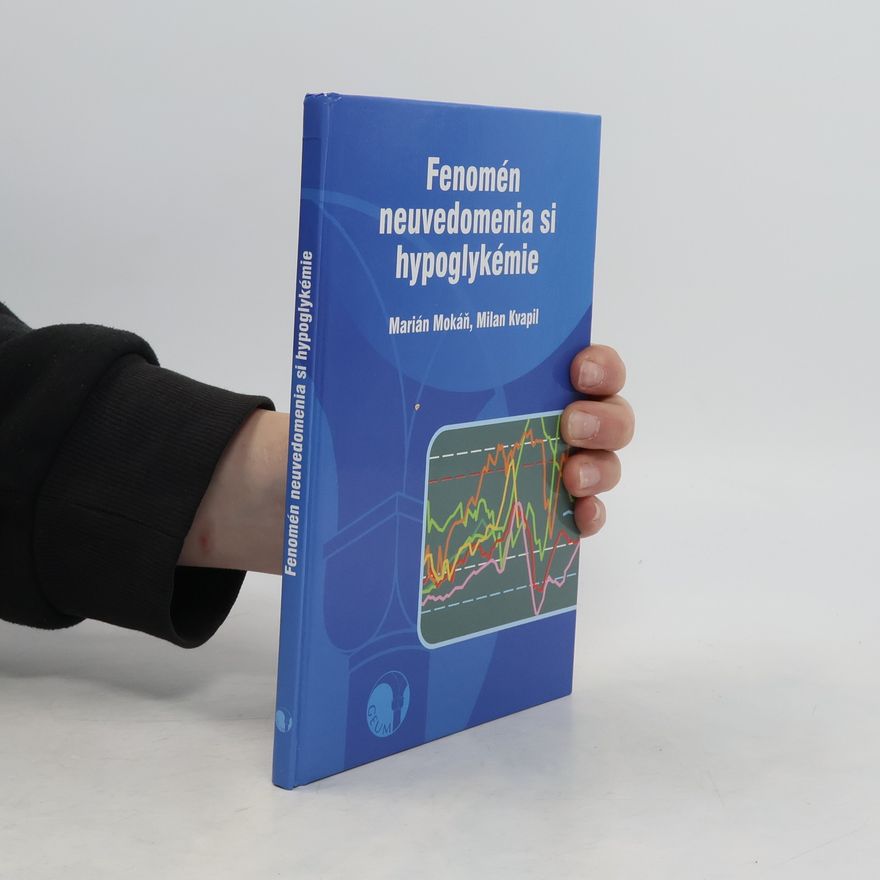 Marián Mokáň Fenomén neuvedomenia si hypoglykémie