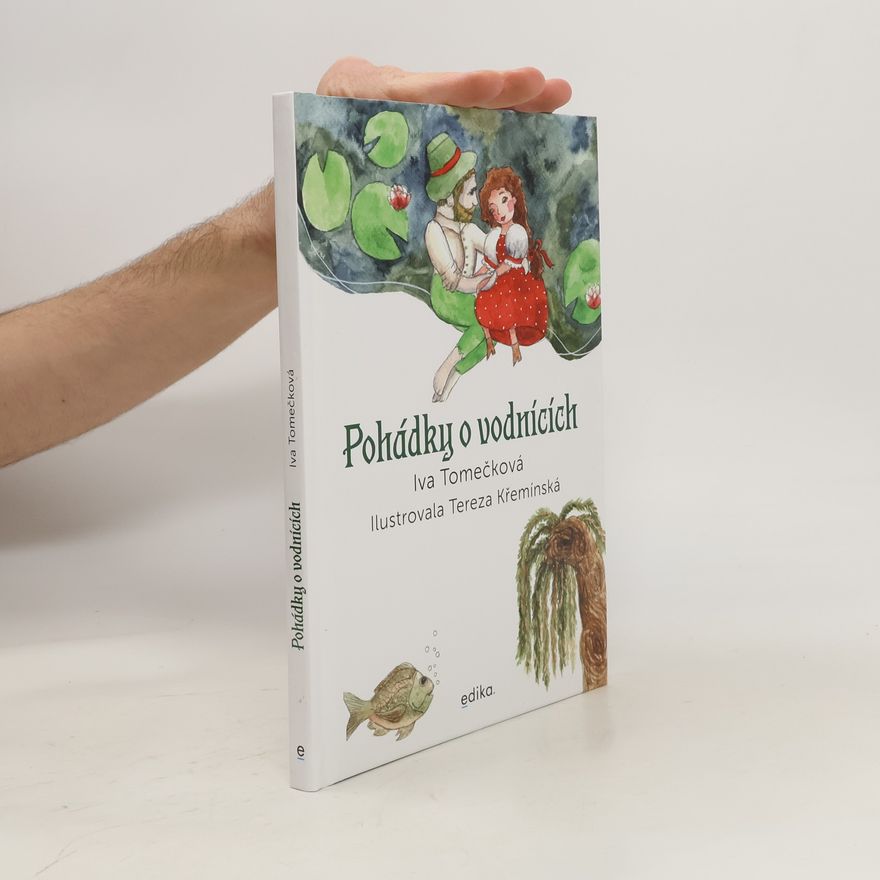 Iva Tomečková Pohádky o vodnících