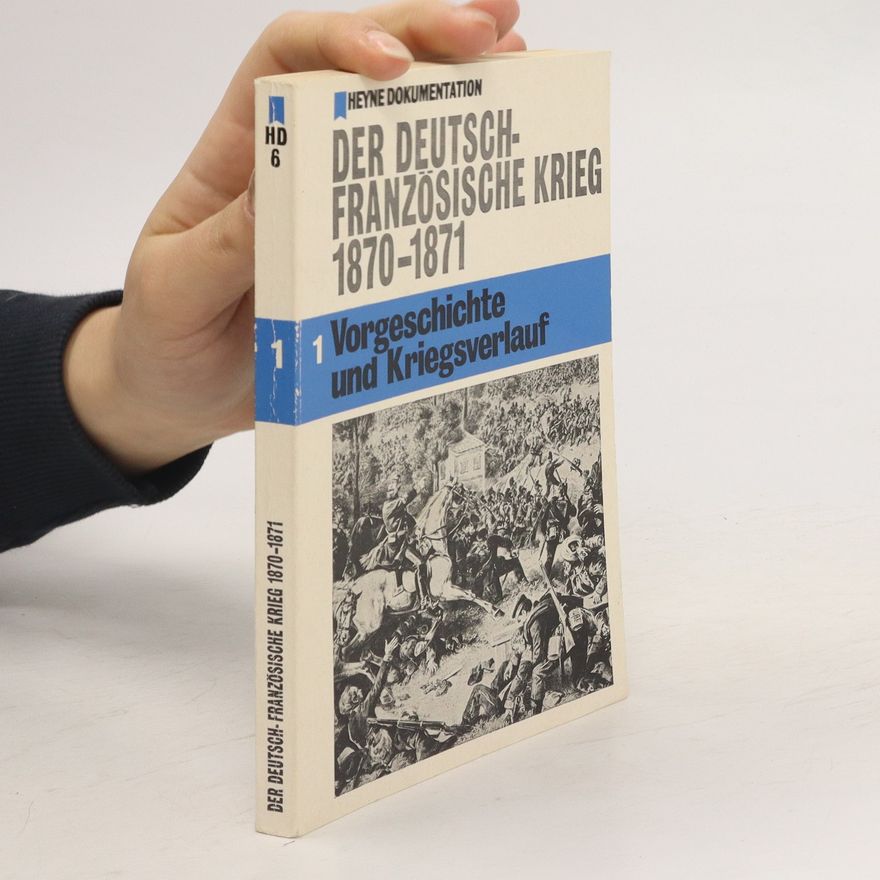 Autorenkollektiv Der Deutsch-Französische Krieg 1870-1871