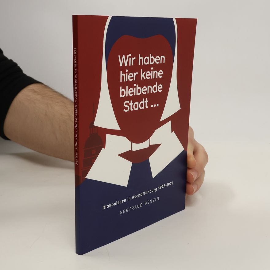 Gertraud Benzin Wir haben hier keine bleibende Stadt ...