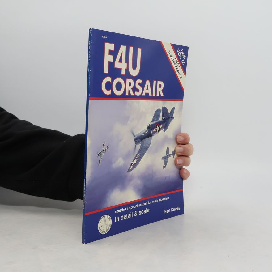Bert Kinzey F4U Corsair in Detail & Scale