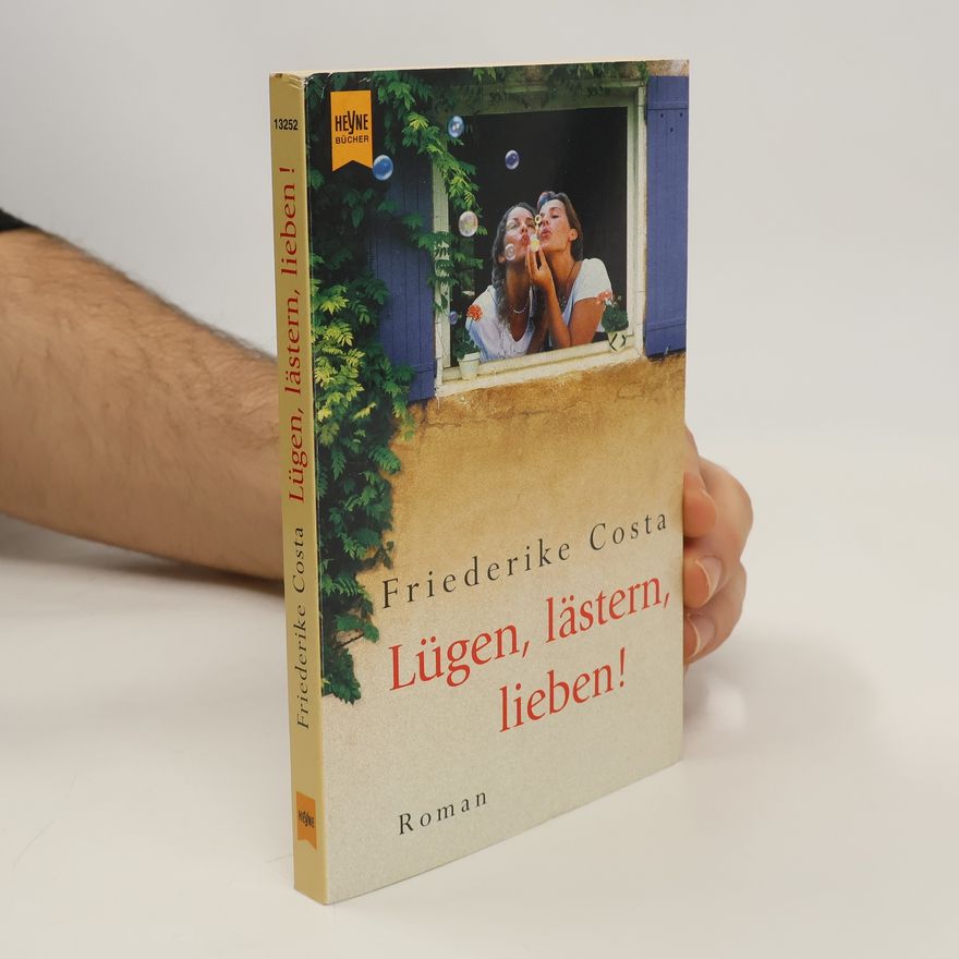 Angeline Bauer Lügen, lästern, lieben!