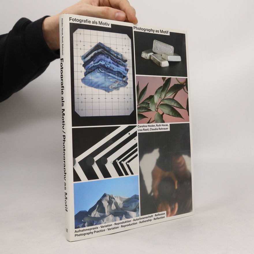 Caroline Heider Fotografie als Motiv. Photography as Motif