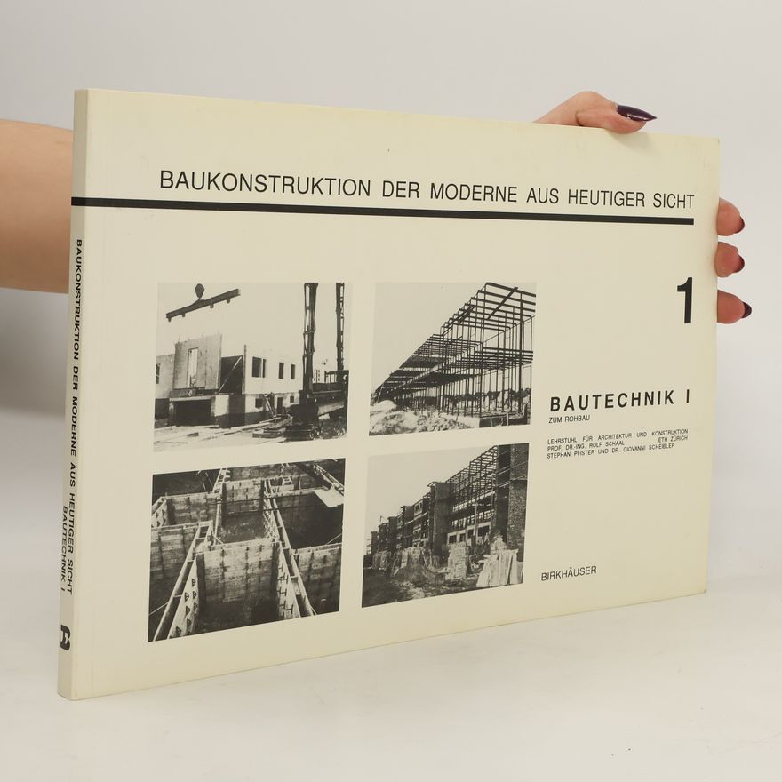 Autorenkollektiv Baukonstruktion der Moderne aus heutiger Sicht 1