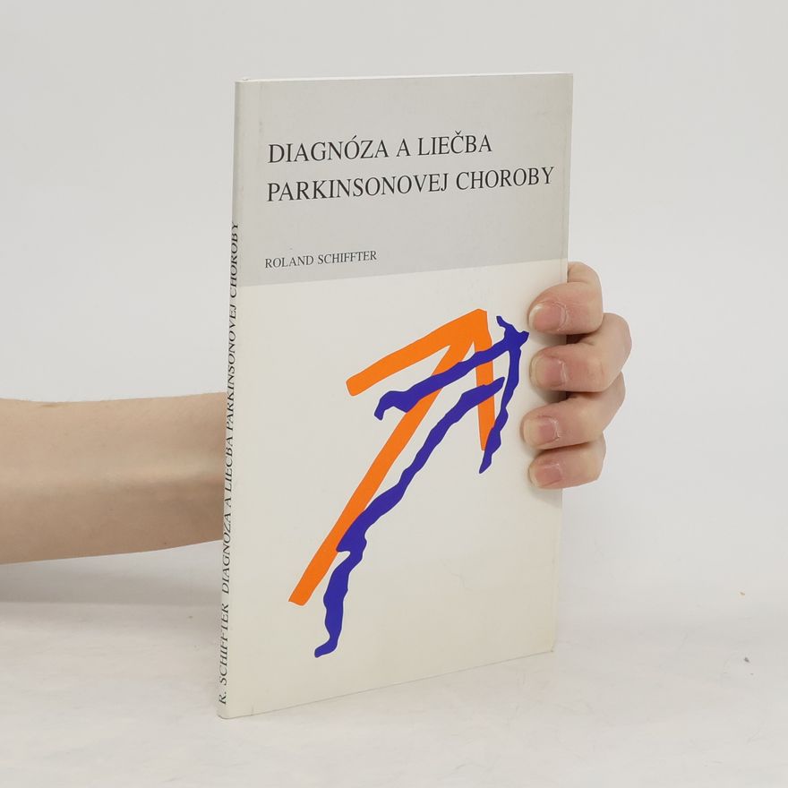 Roland Schiffter Diagnóza a liečba parkinsonovej choroby