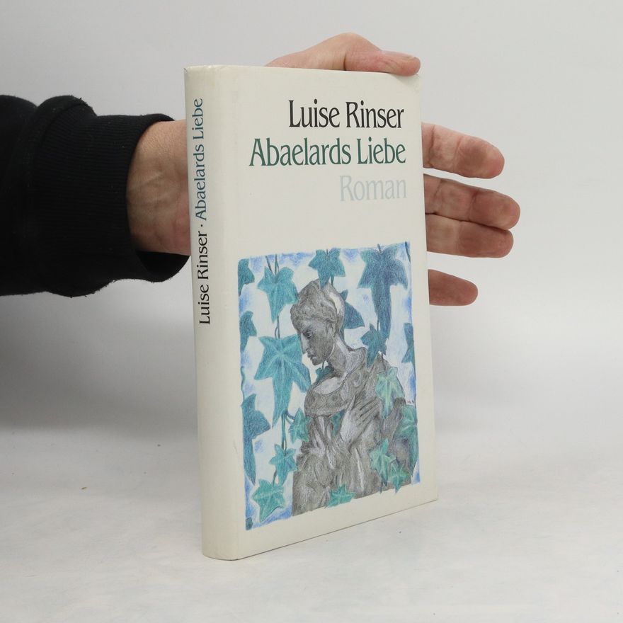 Luise Rinser Abaelards Liebe