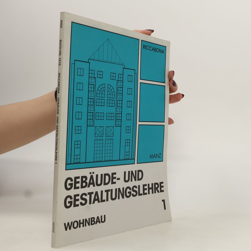 Christof Riccabona Gebäude und Gestaltungslehre. 1. Wohnbau