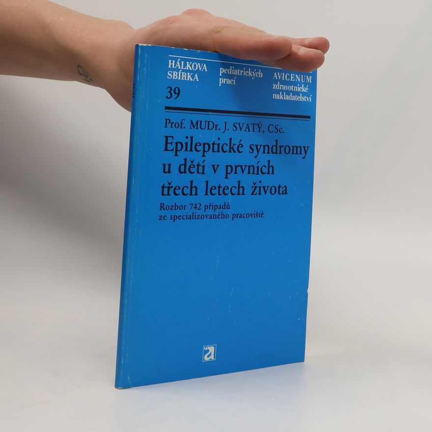 Mudr. J Svatý Epileptické syndromy u dětí v prvních třech letech života
