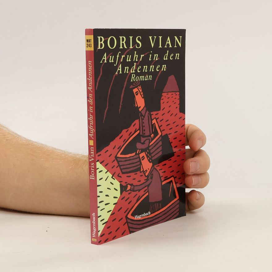 Boris Vian Aufruhr in den Andennen