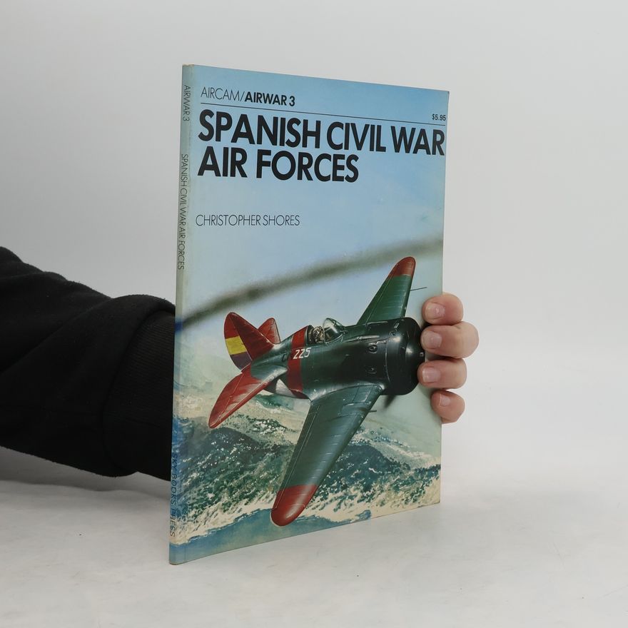 Christopher F. Shores Spanish Civil War Air Forces