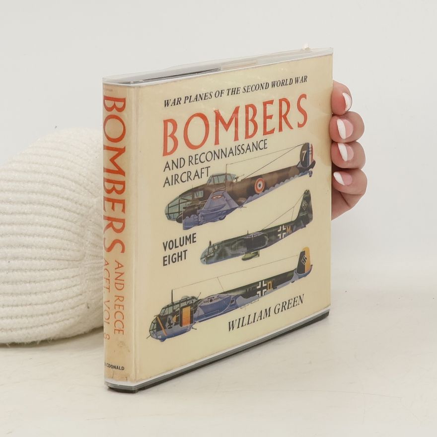 William Green Bombers and Reconnaissance. Volume 8