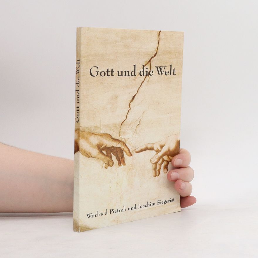 Winfried Pietrek Gott und die Welt