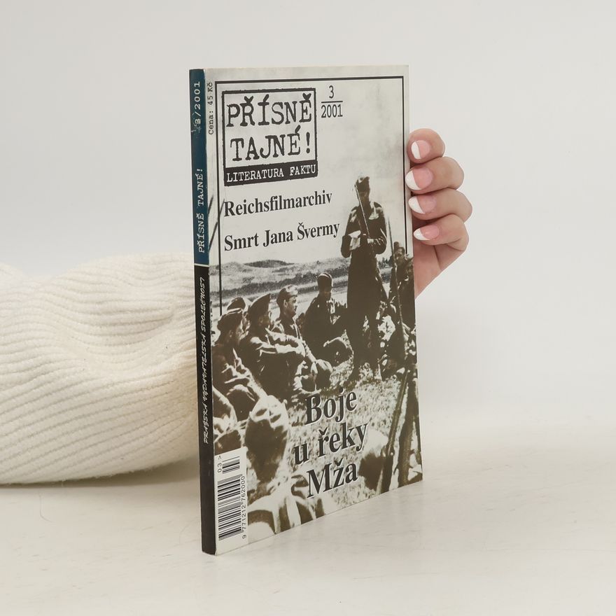 Various authors Přísně tajné: Boje u řeky Mža