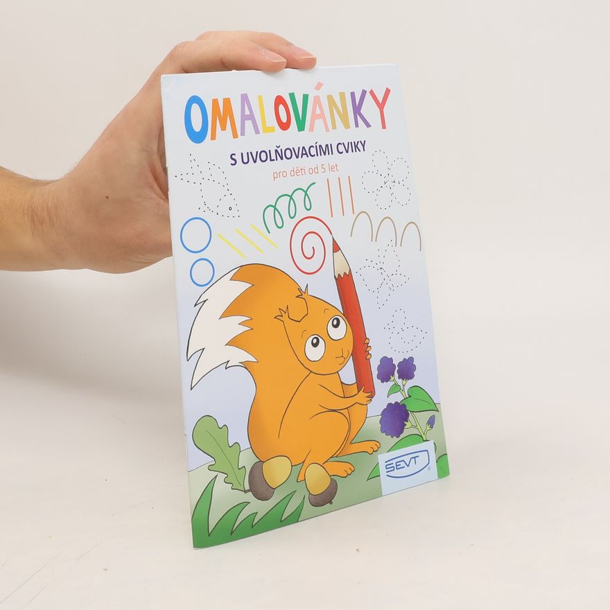 Various authors Omalovánky s uvolňovacími cviky pro děti od 5 let