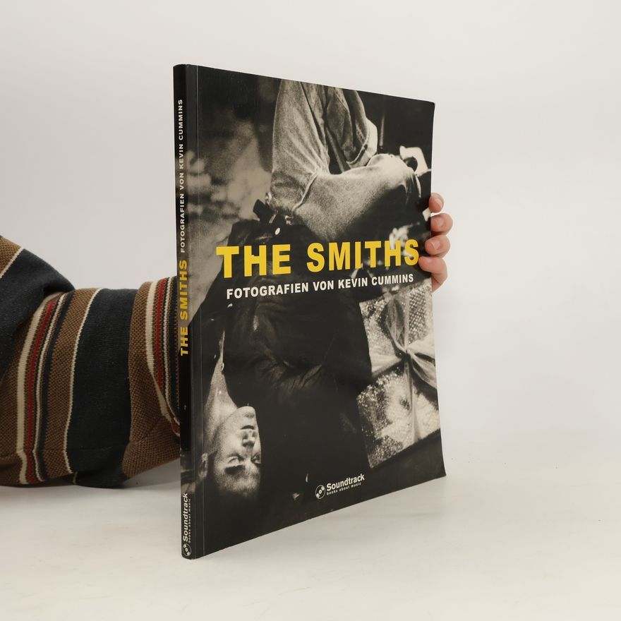 Autorenkollektiv The Smiths. Fotografien von Kevin Cummins