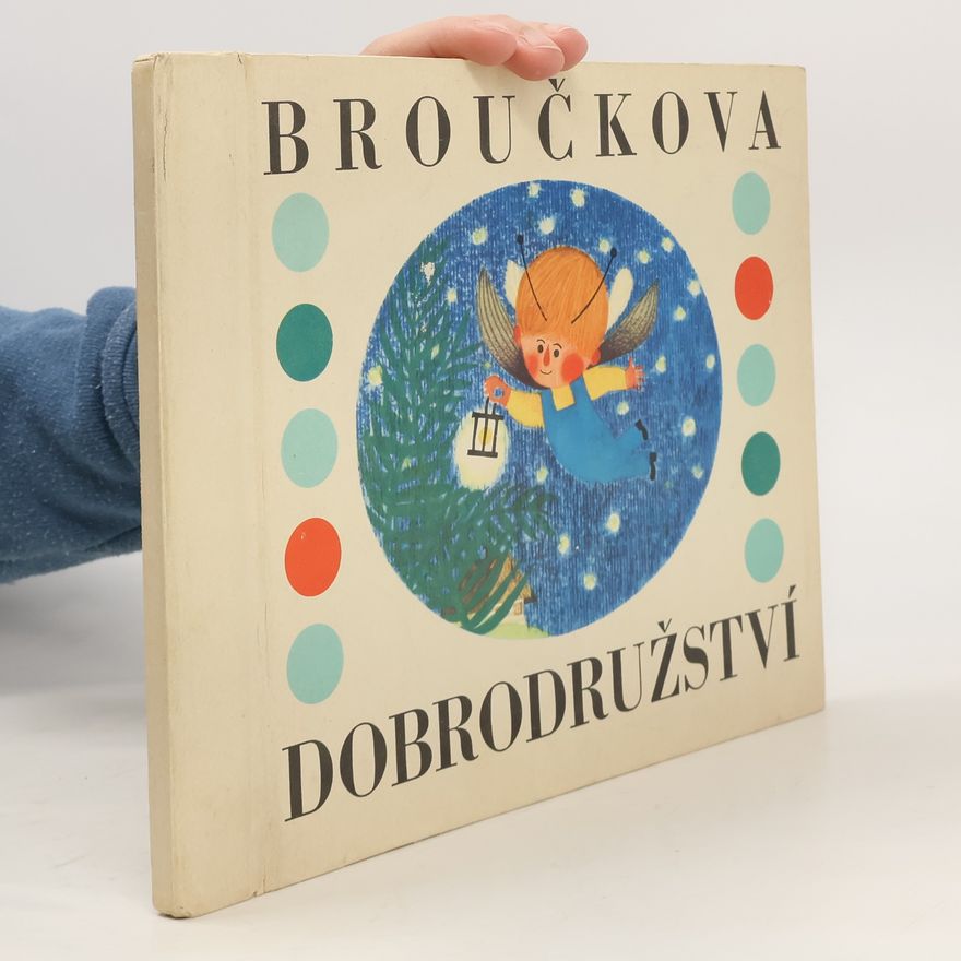 Lubomír Balcar Broučkova dobrodružství