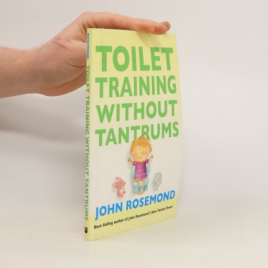 John Rosemond Toilet Training Without Tantrums