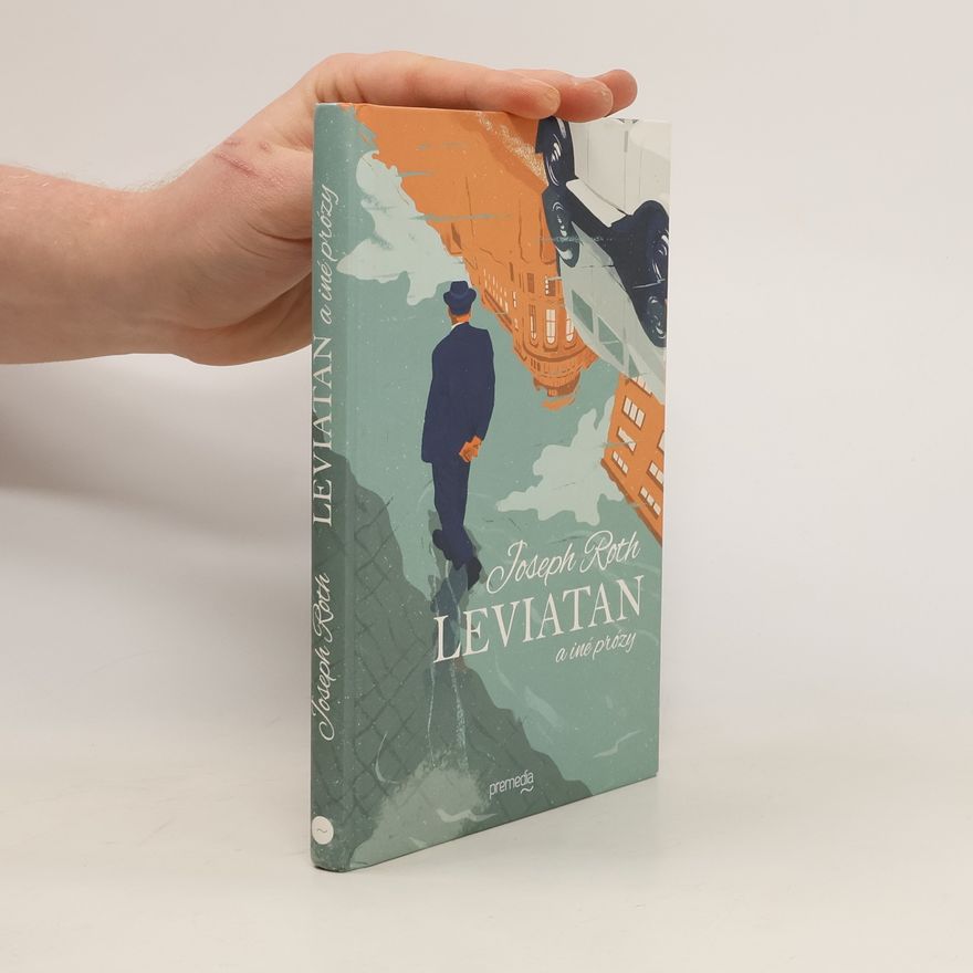 Joseph Roth Leviatan a iné prózy