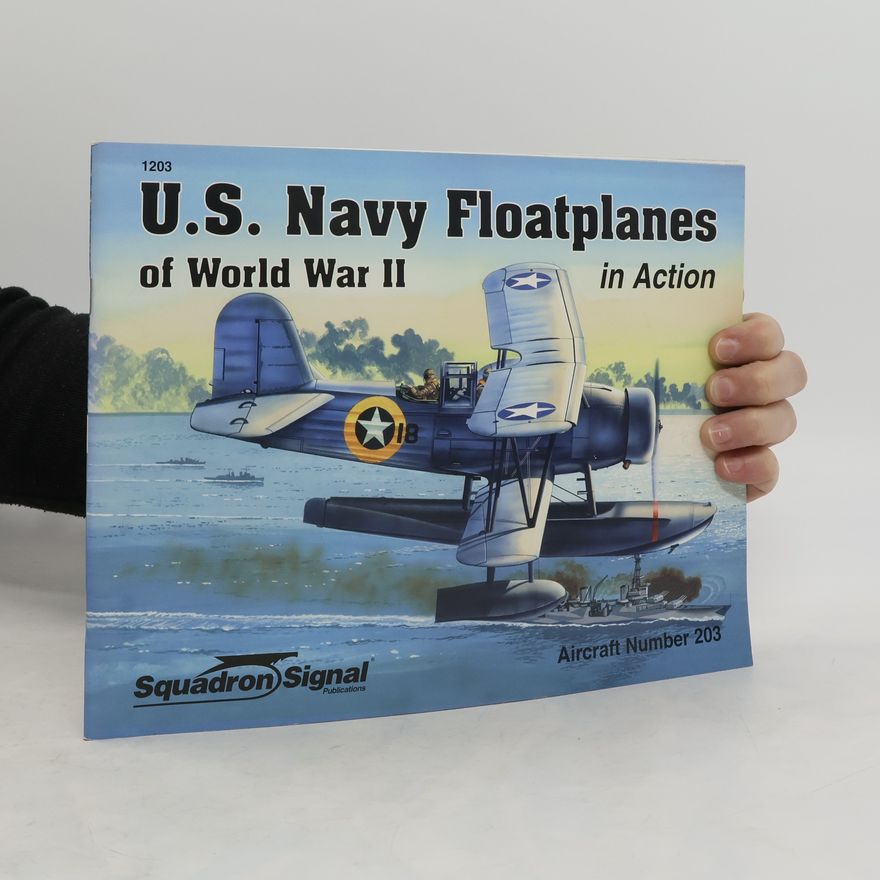 Autores varios US Navy Floatplanes of World War II in Action