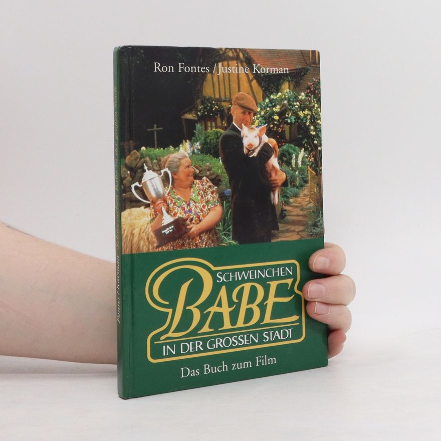 Justine Fontes Schweinchen Babe in der grossen Stadt