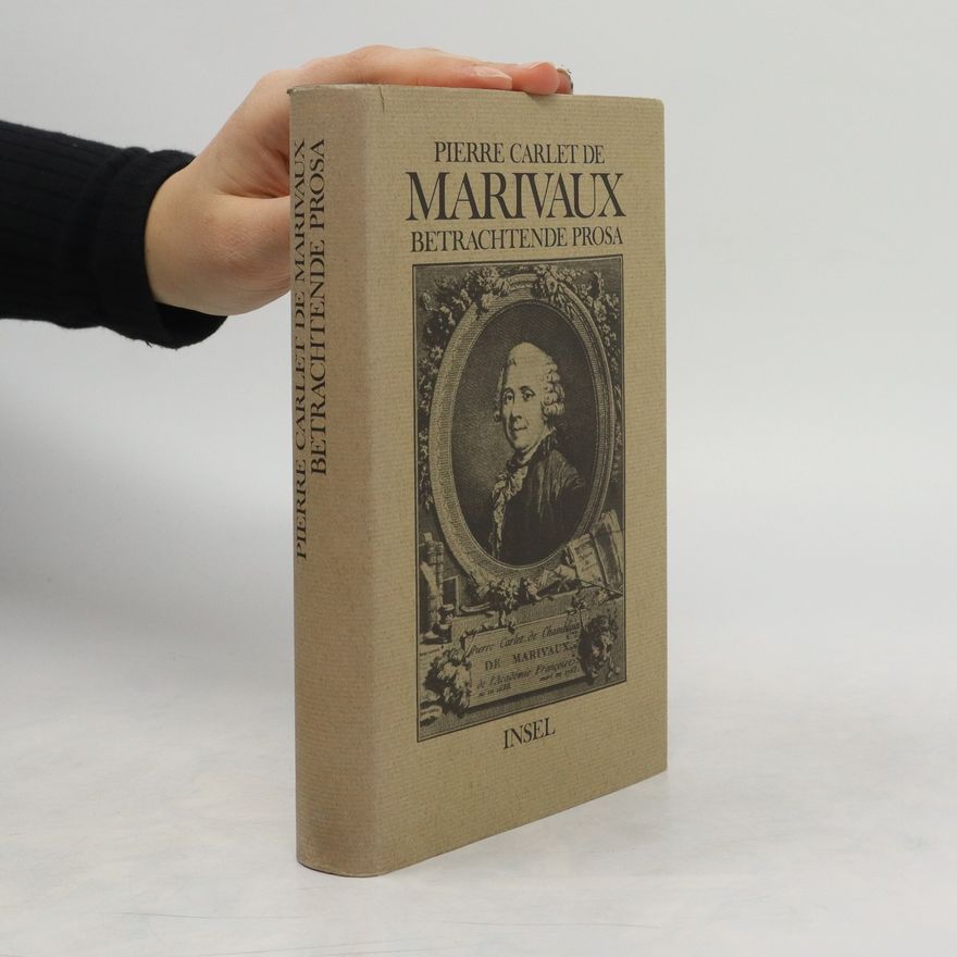 Pierre de Marivaux Betrachtende Prosa