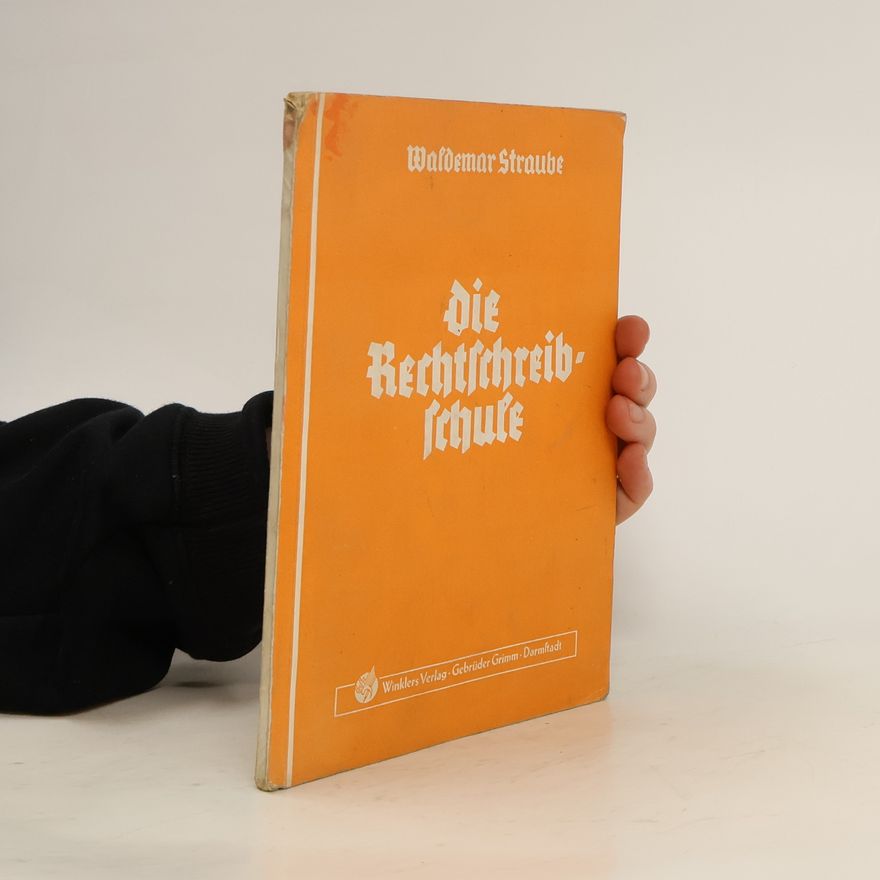 Waldemar Straube Die Rechtschreibschule