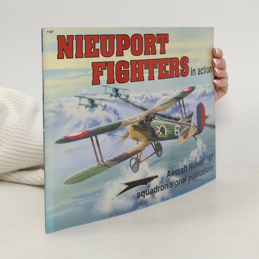 Peter G. Cooksley Nieuports in Action