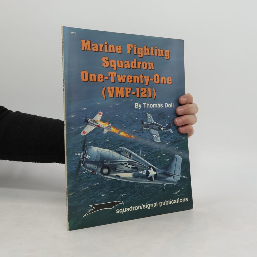Thomas E. Doll Marine Fighting Squadron One-Twenty-One (VMF-121)
