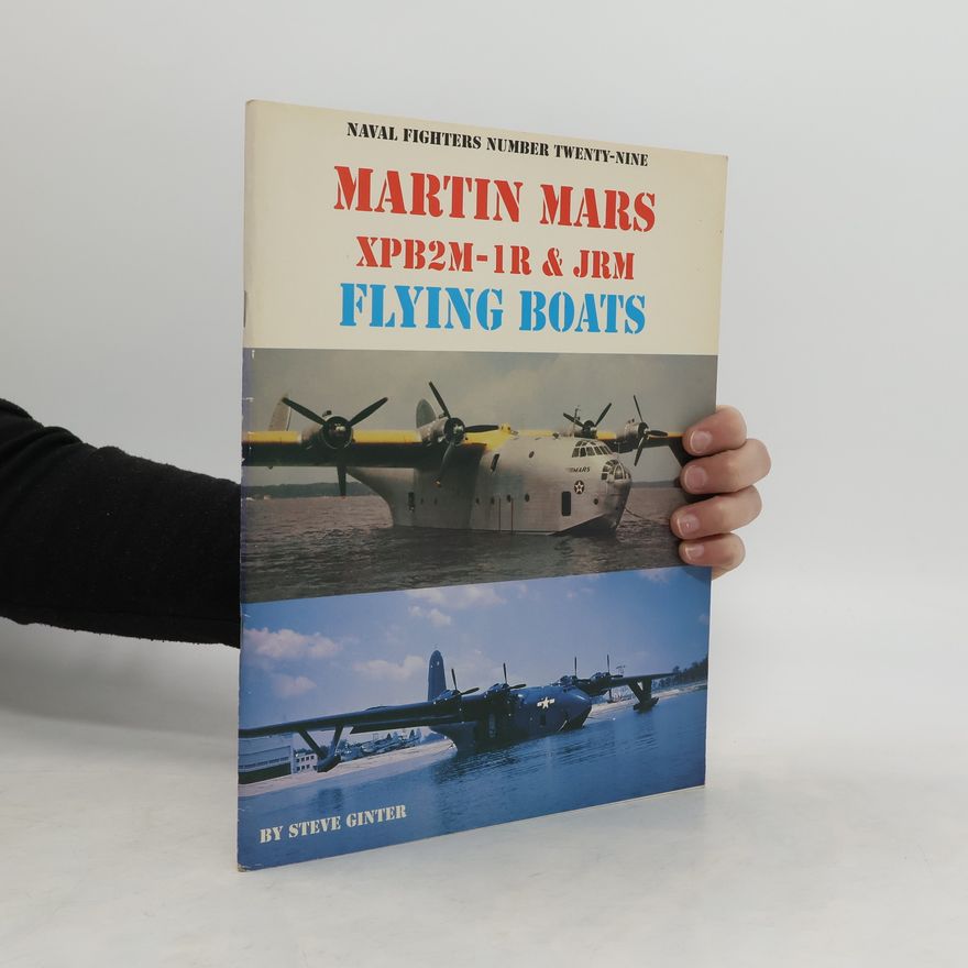 Steve Ginter Martin Mars XPB2M-1 and JRM Flying Boats