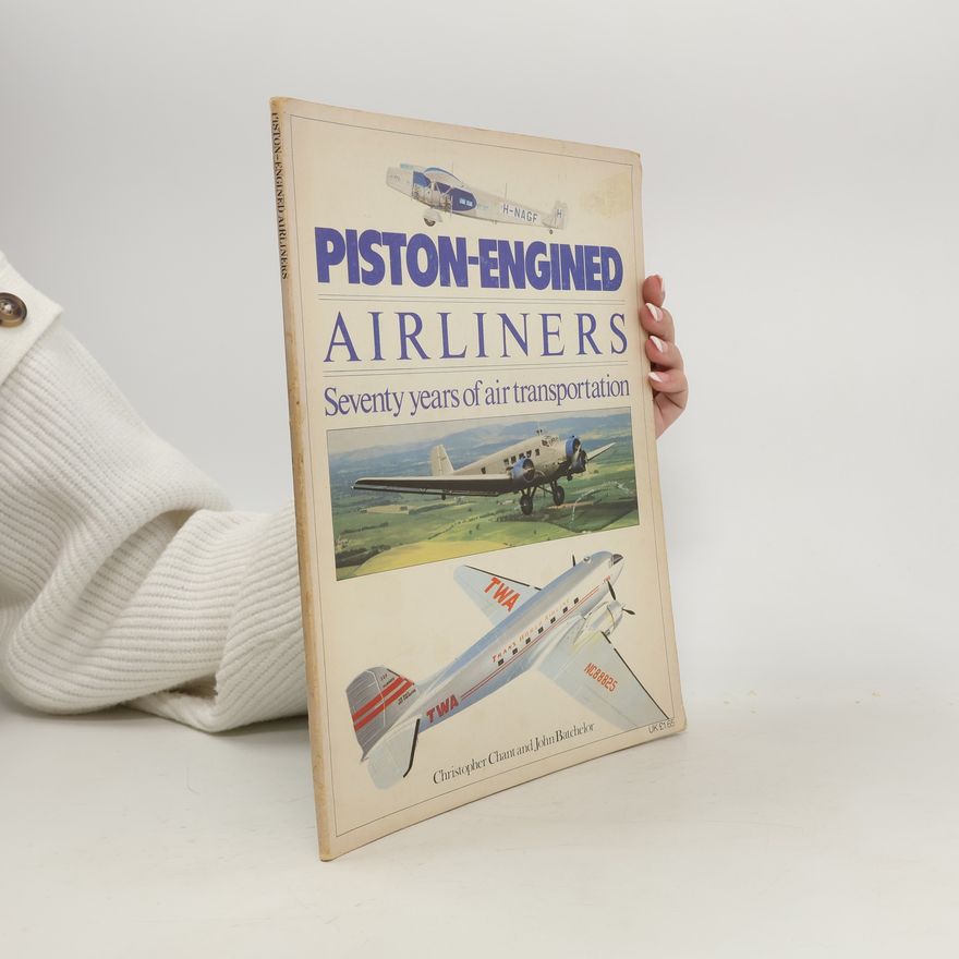 John Batchelor Piston-Engined Airlines