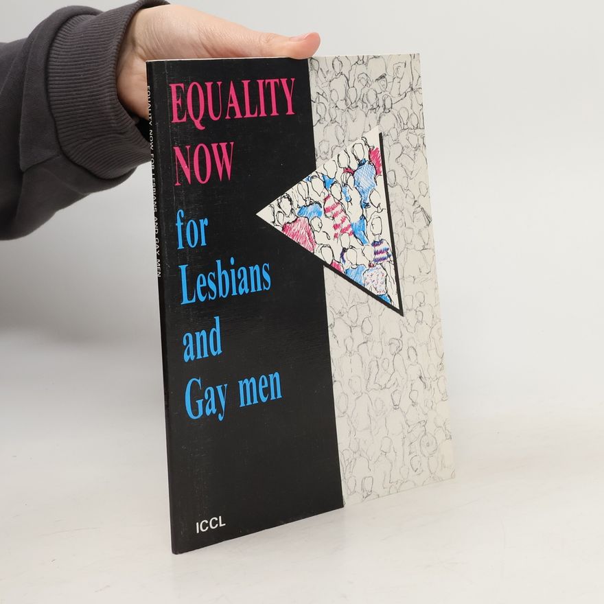 Kolektiv autorů Equality now for lesbians and gay men