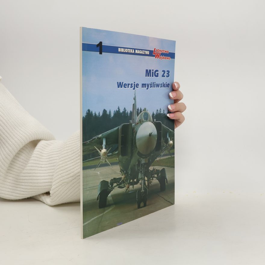 Autores varios MiG 23. Wersje myśliwskie