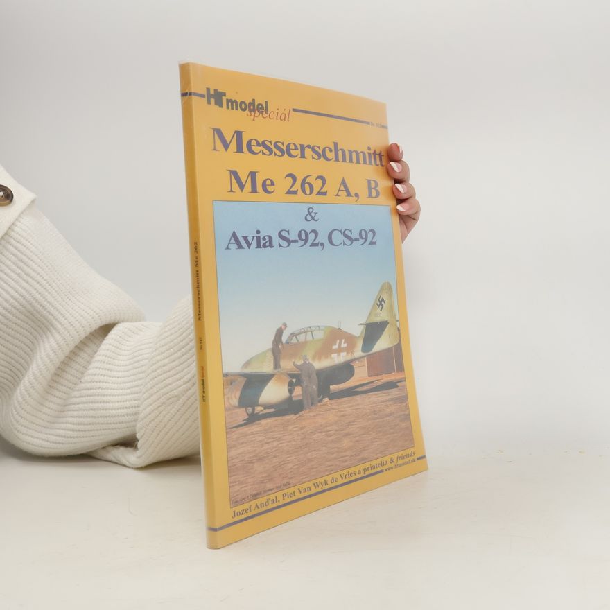 Autores varios Messerschmitt Me 262 A, B & Avia S-92, CS-92