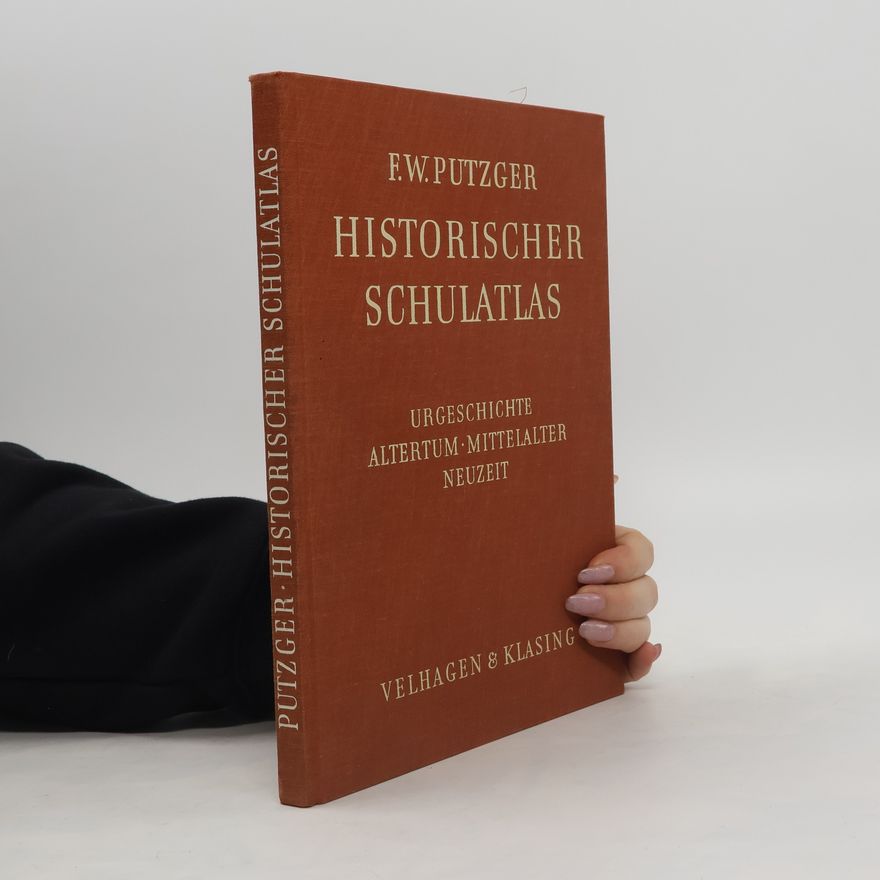 Friedrich Wilhelm Putzger Historischer Schulatlas