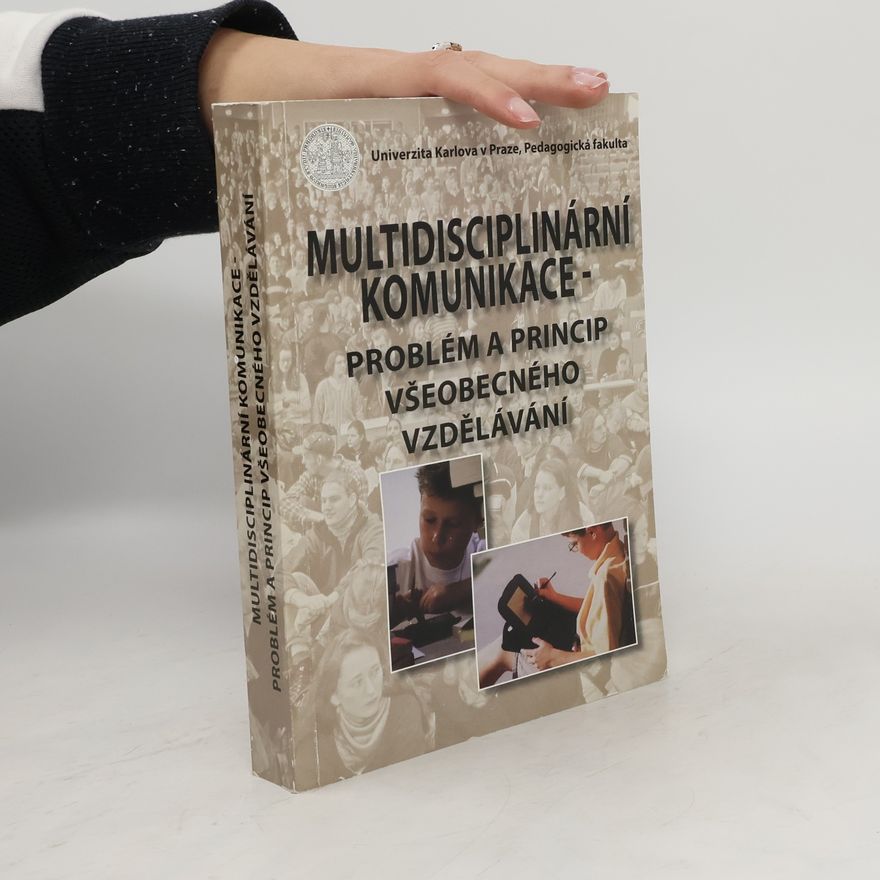 Mieczysław Balowski Multidisciplinární komunikace. Problém a princip všeobecného vzdělávání