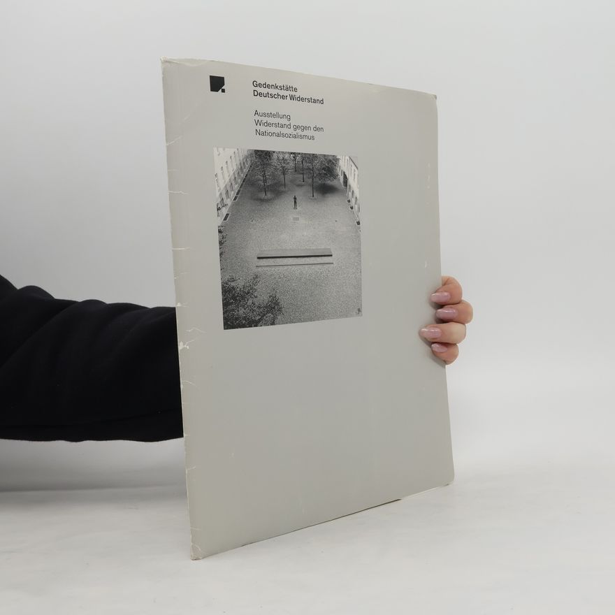 Autorenkollektiv Ausstellung Widerstand gegen den Nationalsozialismus