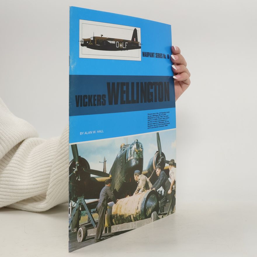 Alan Wilburn Hall Vickers Wellington. Warpaint Series No. 10