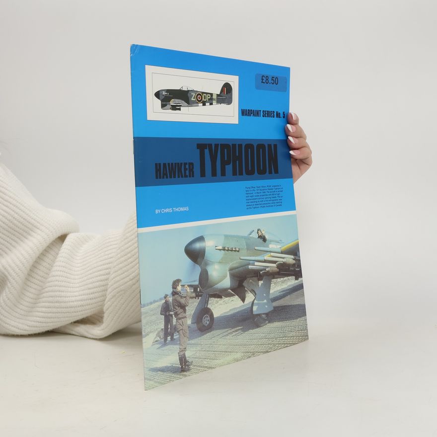 Chris Thomason The Hawker Typhoon. Warpaint Series No.5