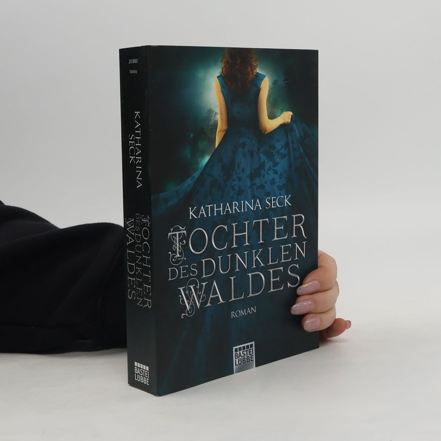 Katharina Seck Tochter des dunklen Waldes