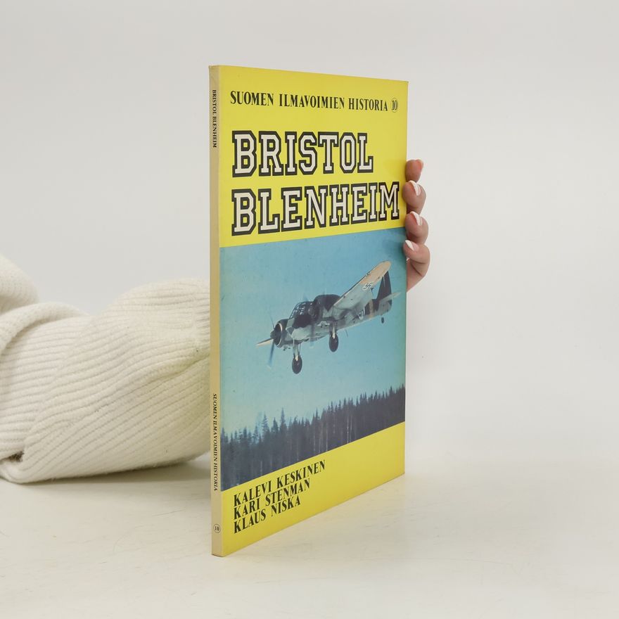 Klaus Niska Suomen Ilmavoimien Historia 10. bristol Blenheim