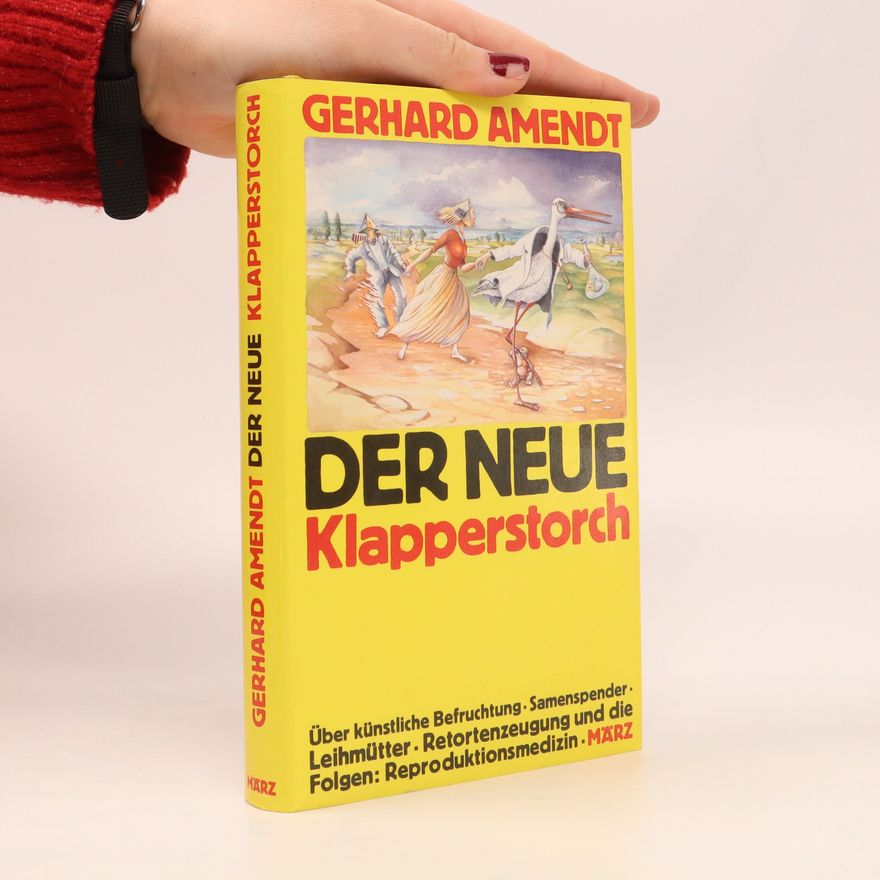 Gerhard Amendt Der neue Klapperstorch