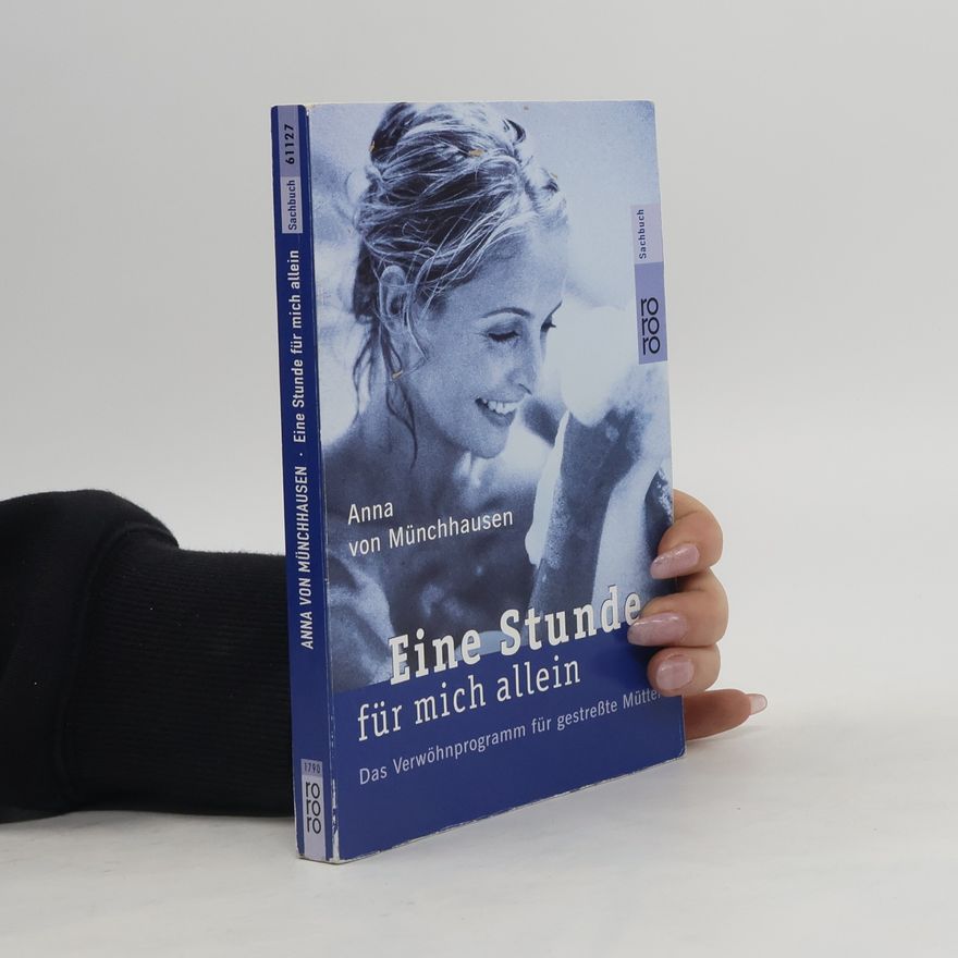 Anna von Münchhausen Eine Stunde für mich allein