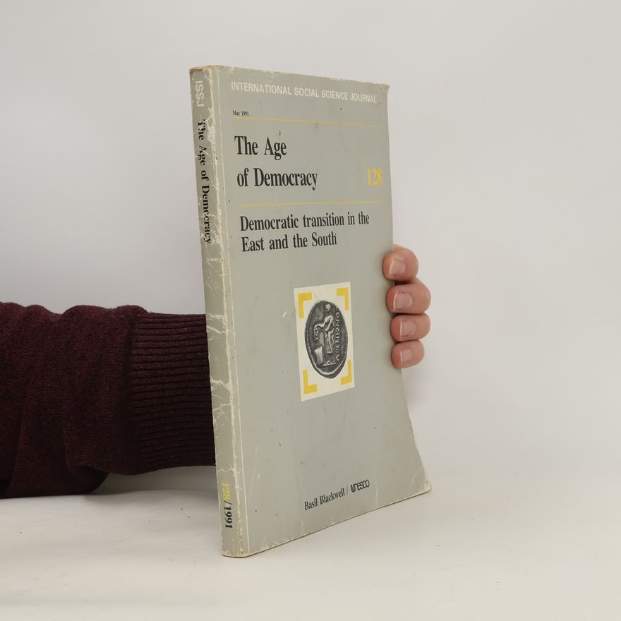 Basil Blackwell International Social Science Journal 128/1991. The Age of Democracy