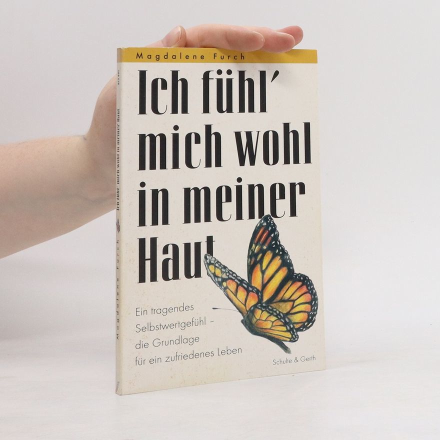 Magdalene Furch Ich fühl' mich wohl in meiner Haut