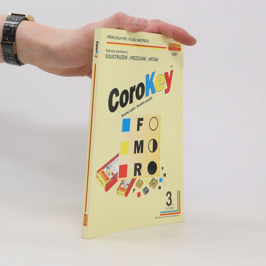 Kolektiv autorů CoroKey. Soustružení. Frézování. Vrtání