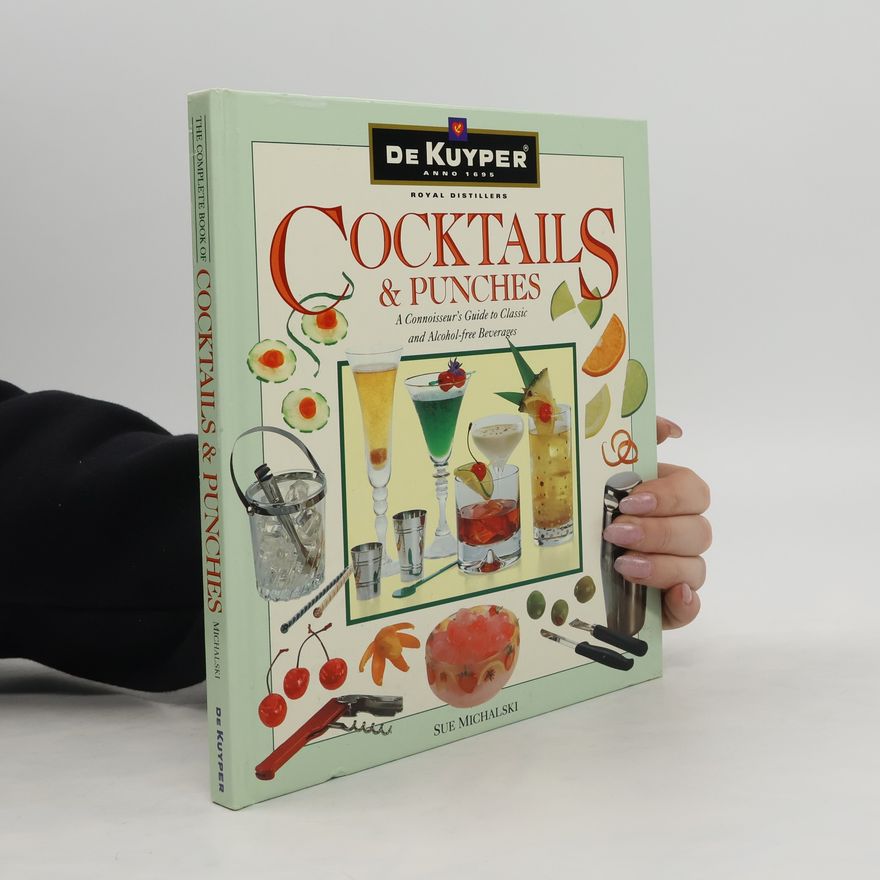 Sue Michalski The Complete Book of Cocktails & Punches