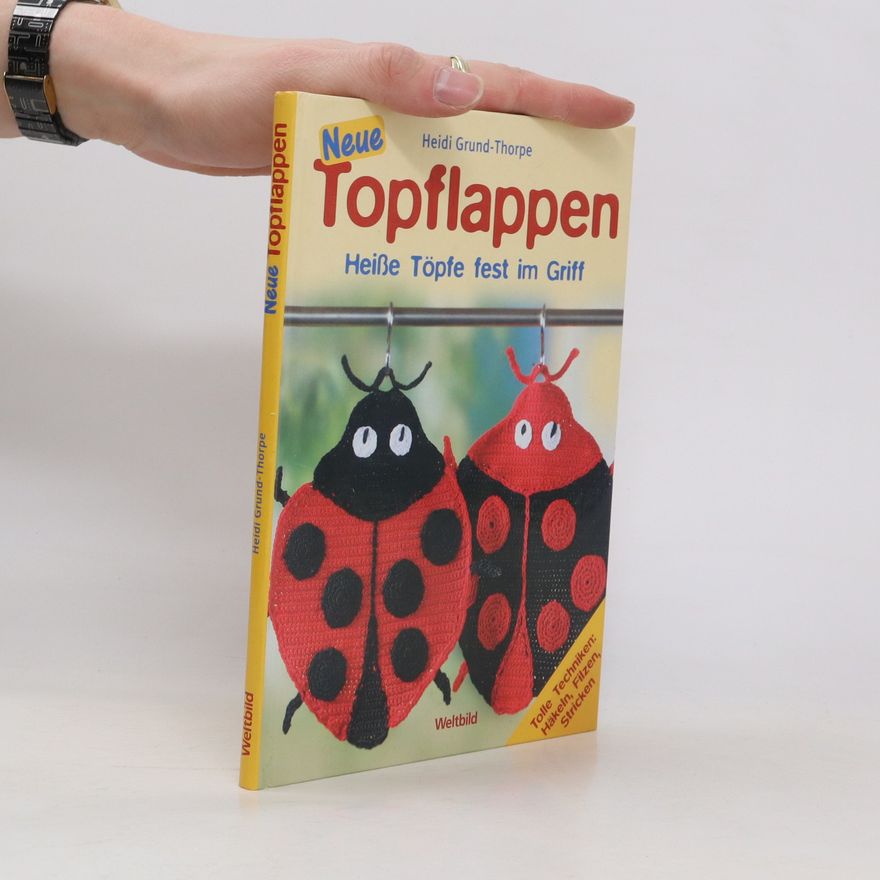 Heidi Grund Thorpe Neue Topflappen