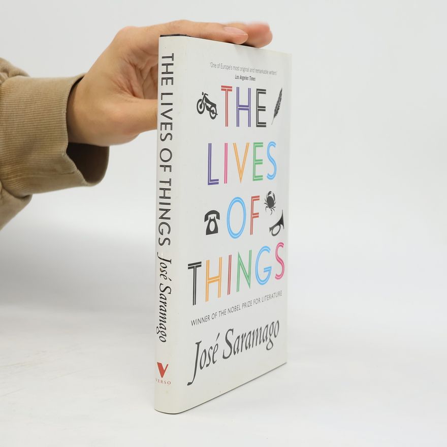 José Saramango The Lives of Things