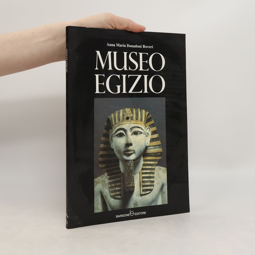Anna Maria Donadoni Roveri Museo Egizio